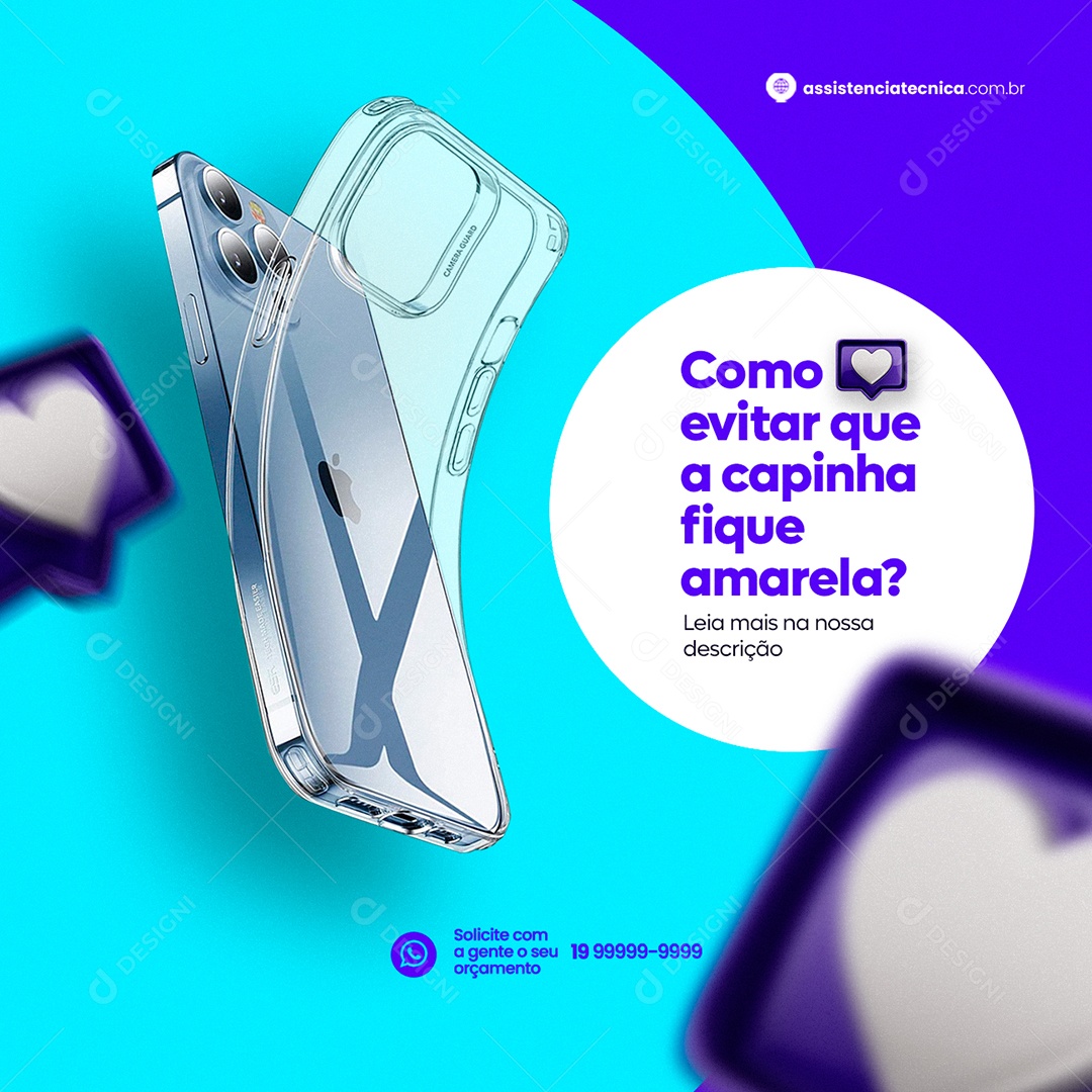 Como Evitar que a Capinha  Fique Amarela Assistência Técnica Social Media PSD Editável