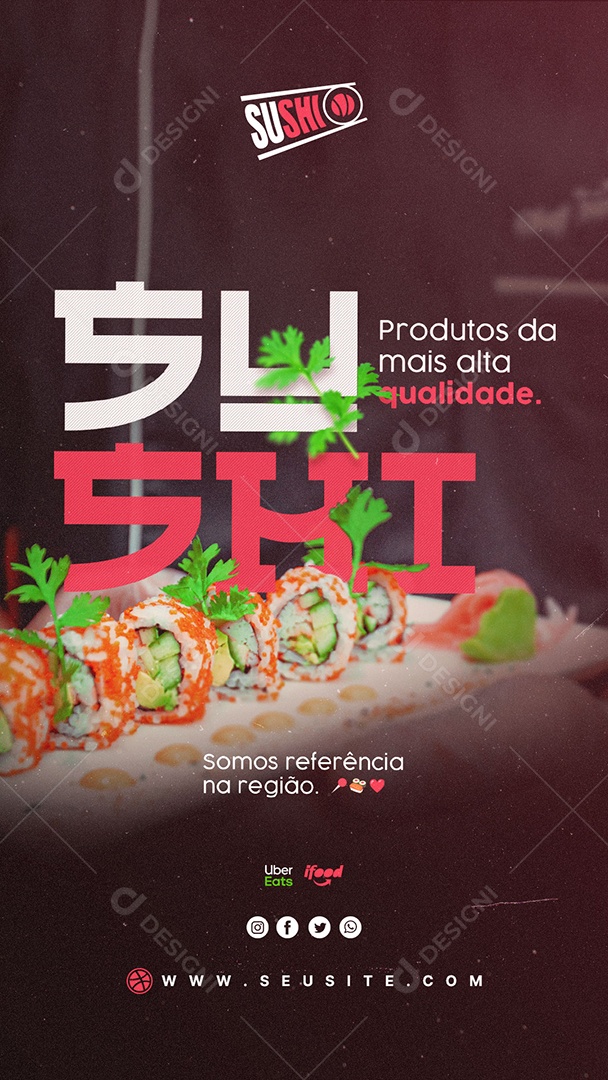 Story Restaurante Comida Japonesa Sushi Produto da Mais Alta Qualidade Social Media PSD Editável
