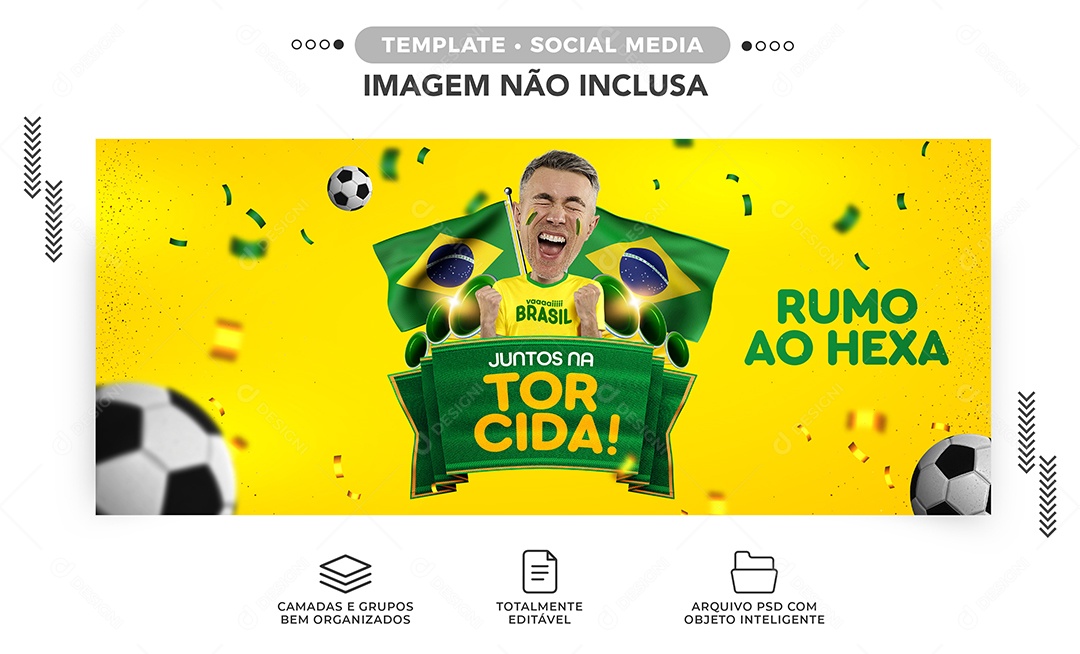 Banner Juntos na Torcida Rumo ao Hexa Social Media PSD Editável