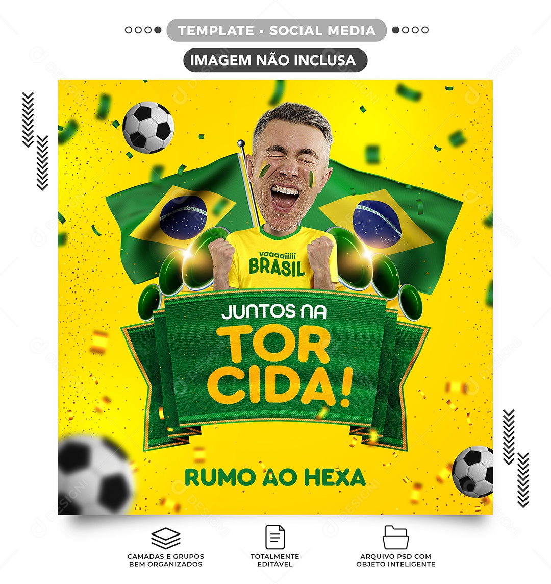 Juntos na Torcida Rumo ao Hexa Social Media PSD Editável