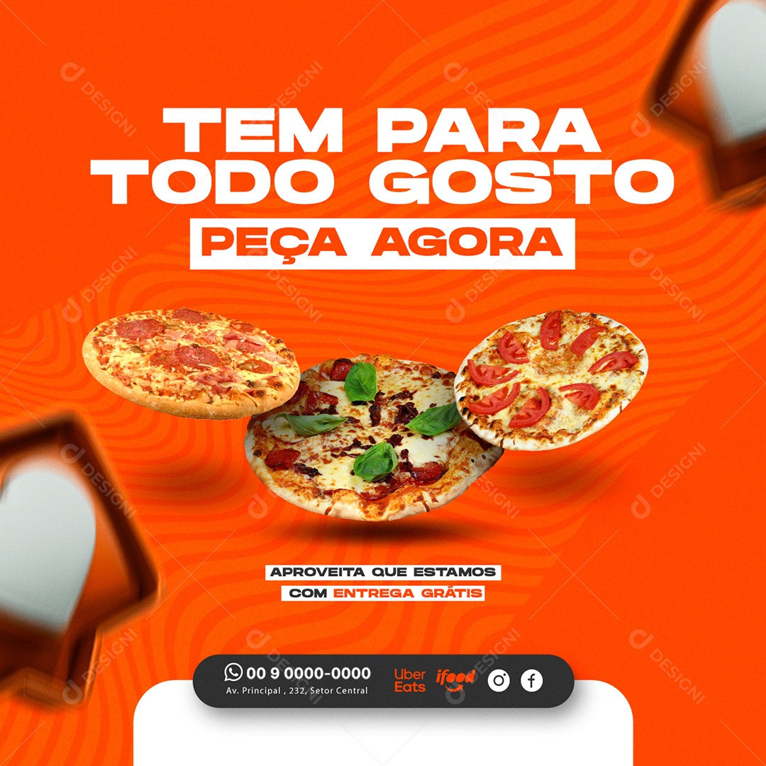 Tem para Todo Gosto Peça Agora Pizzaria Social Media PSD Editável