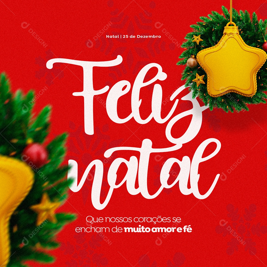 Que Nossos Corações se Encham de Muito Amor e Fé Feliz Natal Social Media PSD Editável