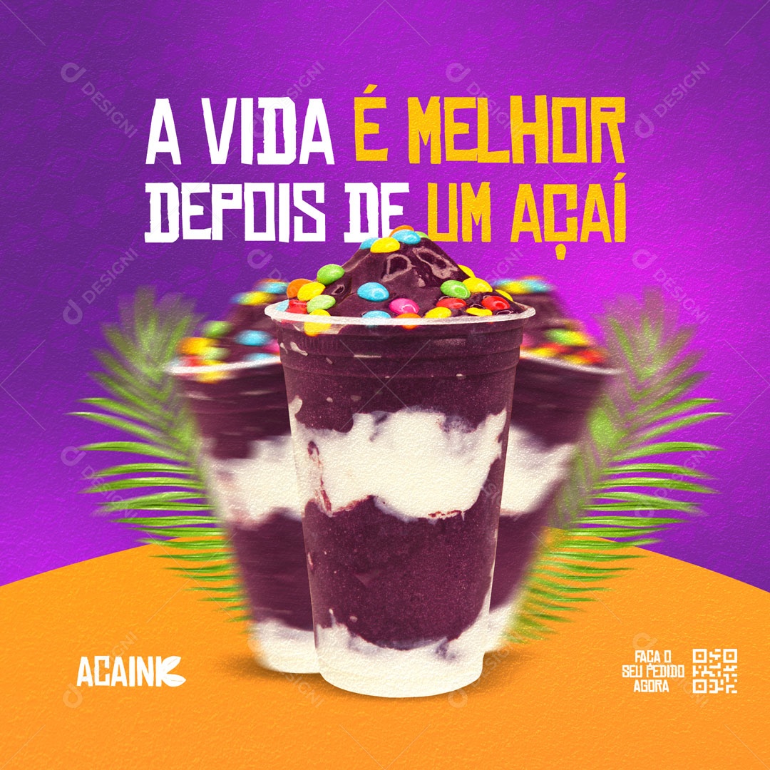 A Vida é Melhor depois de um Açaí Açaiteria Social Media PSD Editável