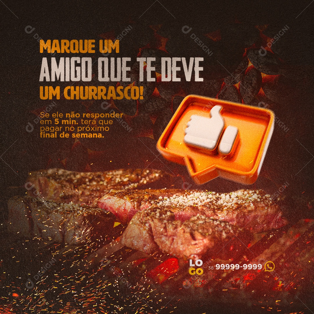 Marque um Amigo que te Deve um Churrasco! Churrascaria Social Media PSD Editável