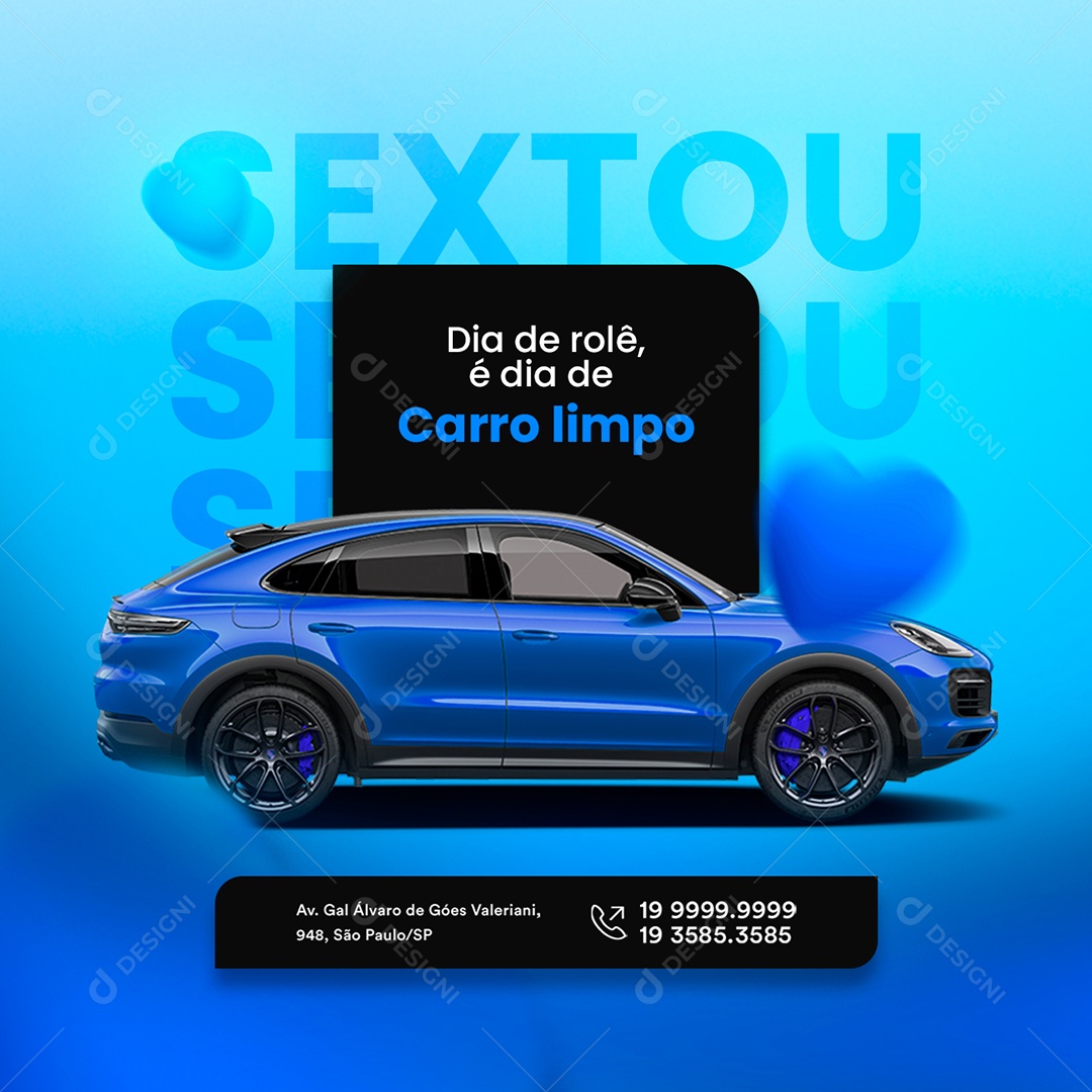 Dia de Rolê é Dia de Carro Limpo Sextou Estética Veicular Social Media PSD Editável