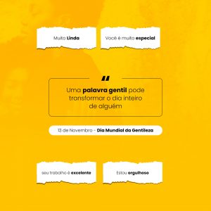 Transforme um ato em Hábito Dia Mundial da Gentileza 13 de Novembro Social Media PSD Editável