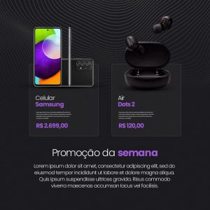 Promoção da Semana Celular Samsung e Air Dots 2 Loja de Celulares Social Media PSD Editável