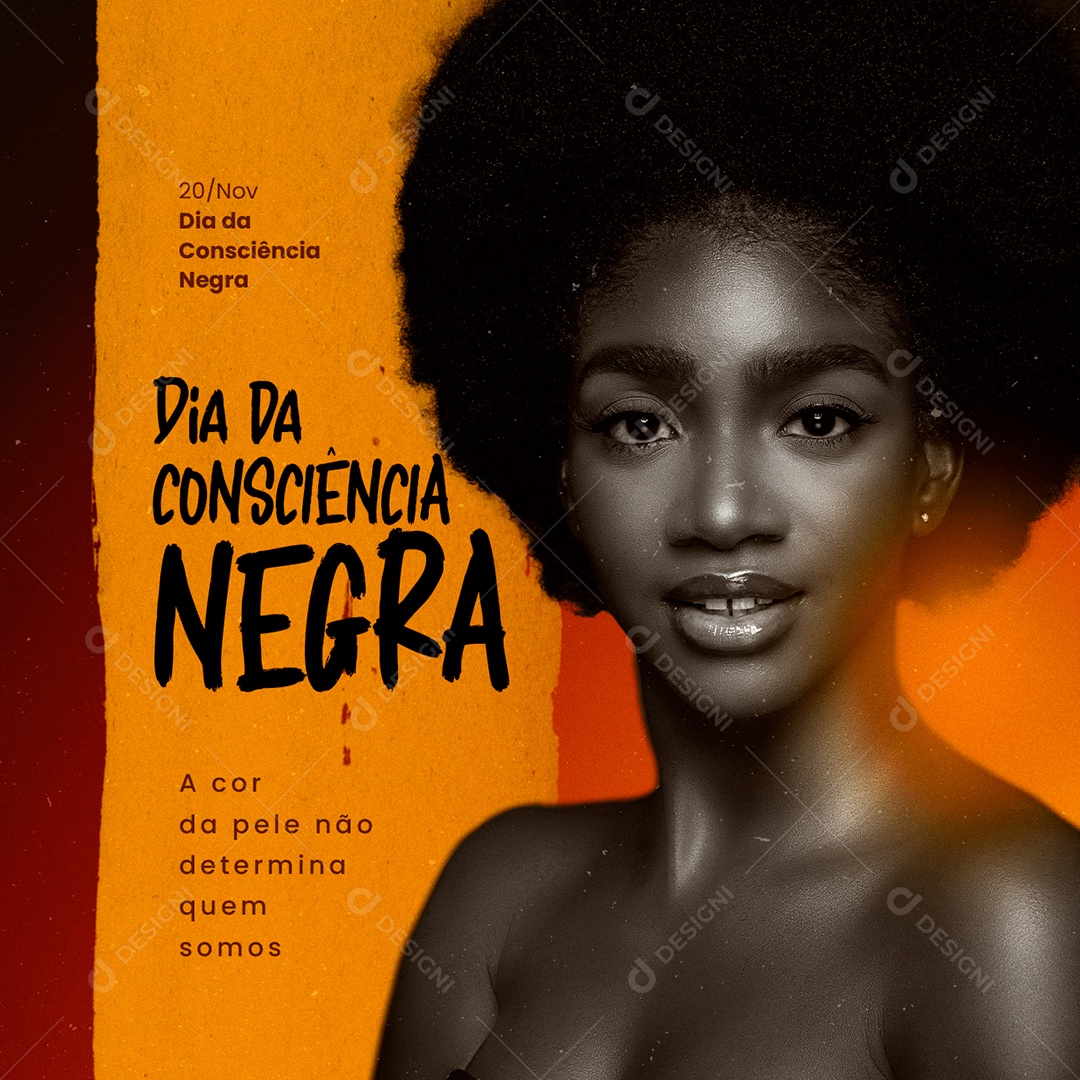 A Cor da Pele não Determina Quem Somos Dia da Consciência Negra Social Media PSD Editável