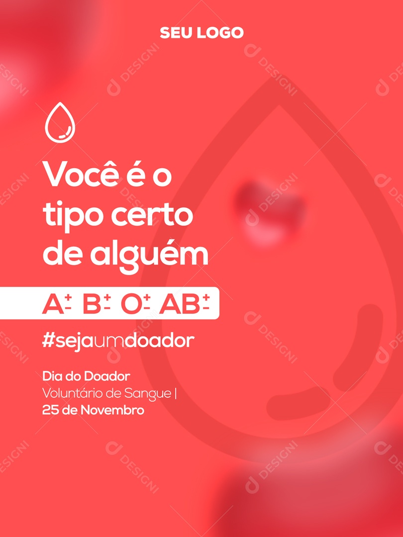 Dia do Doador de Sangue Você é o Tipo Certo de Alguém Social Media PSD Editável