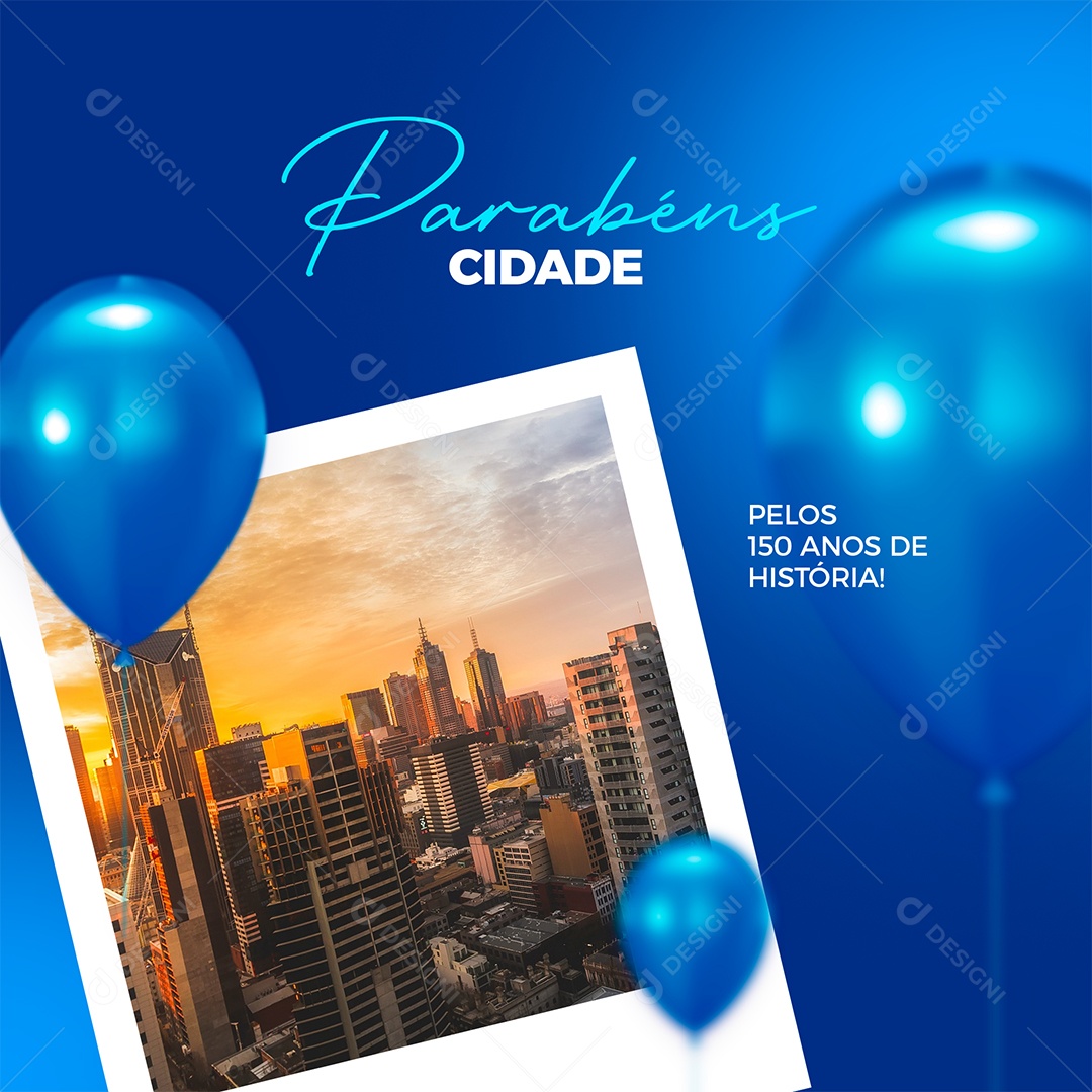 Parabéns cidade pelos seus 150 anos de História Aniversário Social Media PSD Editável