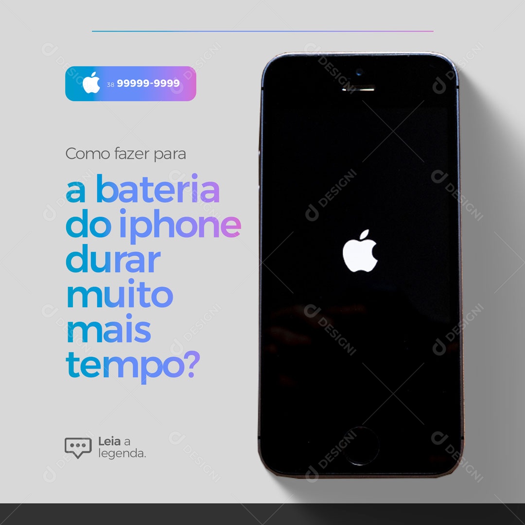 Como Fazer a Bateria do Iphone Durar Mais Tempo? Assistência Técnica Especializada em Iphones Social Media PSD Editável