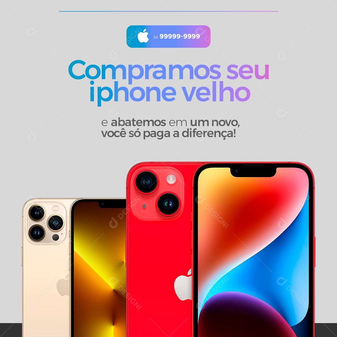 Compramos seu Iphone Velho Assistência Técnica Especializada em Iphones Social Media PSD Editável