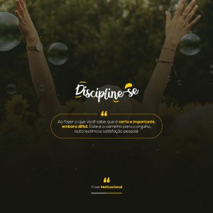 Ao Fazer o que você sabe que é Certo e Importante, Embora Difícil. Este é o Caminho para o Orgulho. Frase Motivacional Social Media PSD Editável