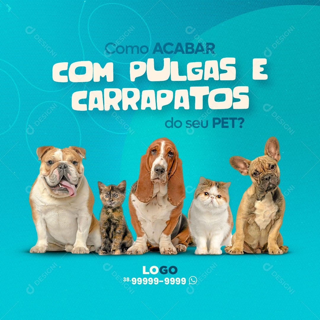 Como acabar com as Pulgas e Carrapatos do seu Pet? Pet Shop Social Media PSD Editável