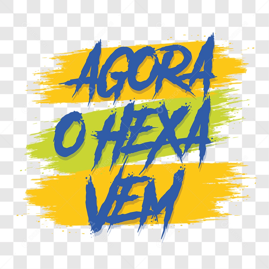 Lettering Agora o Hexa Vem EPS + PNG