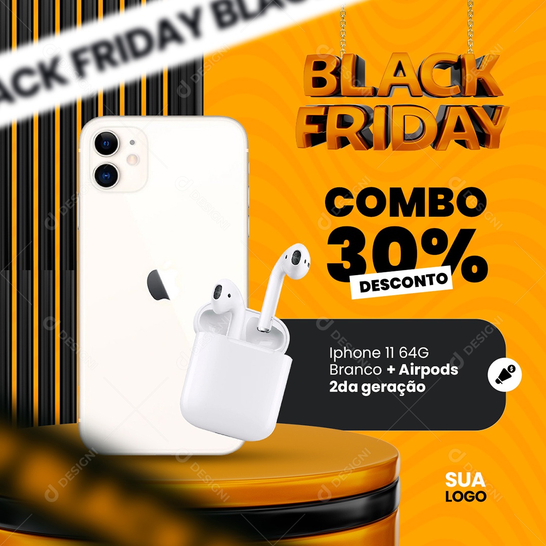 Black Friday Combo 30% Desconto Iphone 11 64G Branco + Airpods Social Media PSD Editável