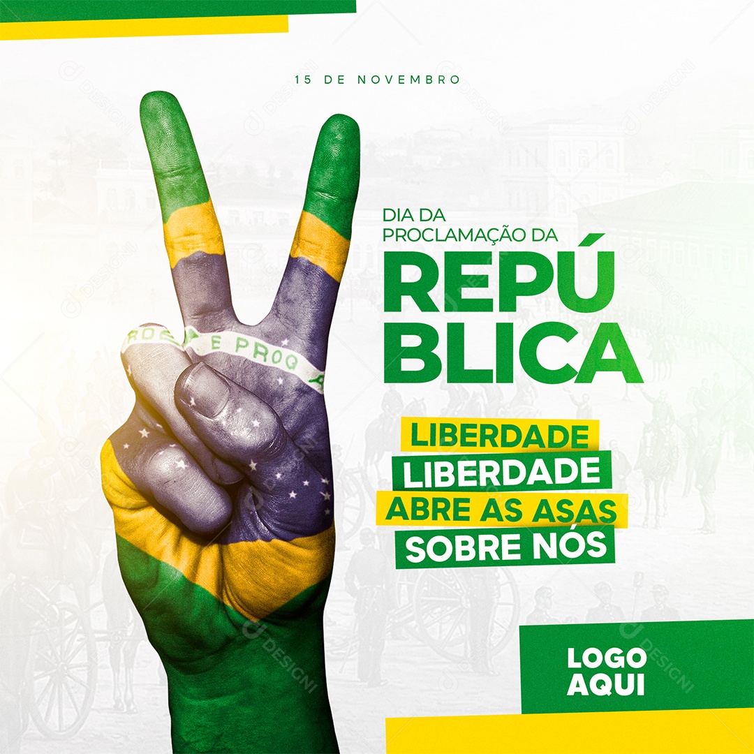 Liberdade Liberdade Dia da Proclamação Da República Social Media PSD Editável
