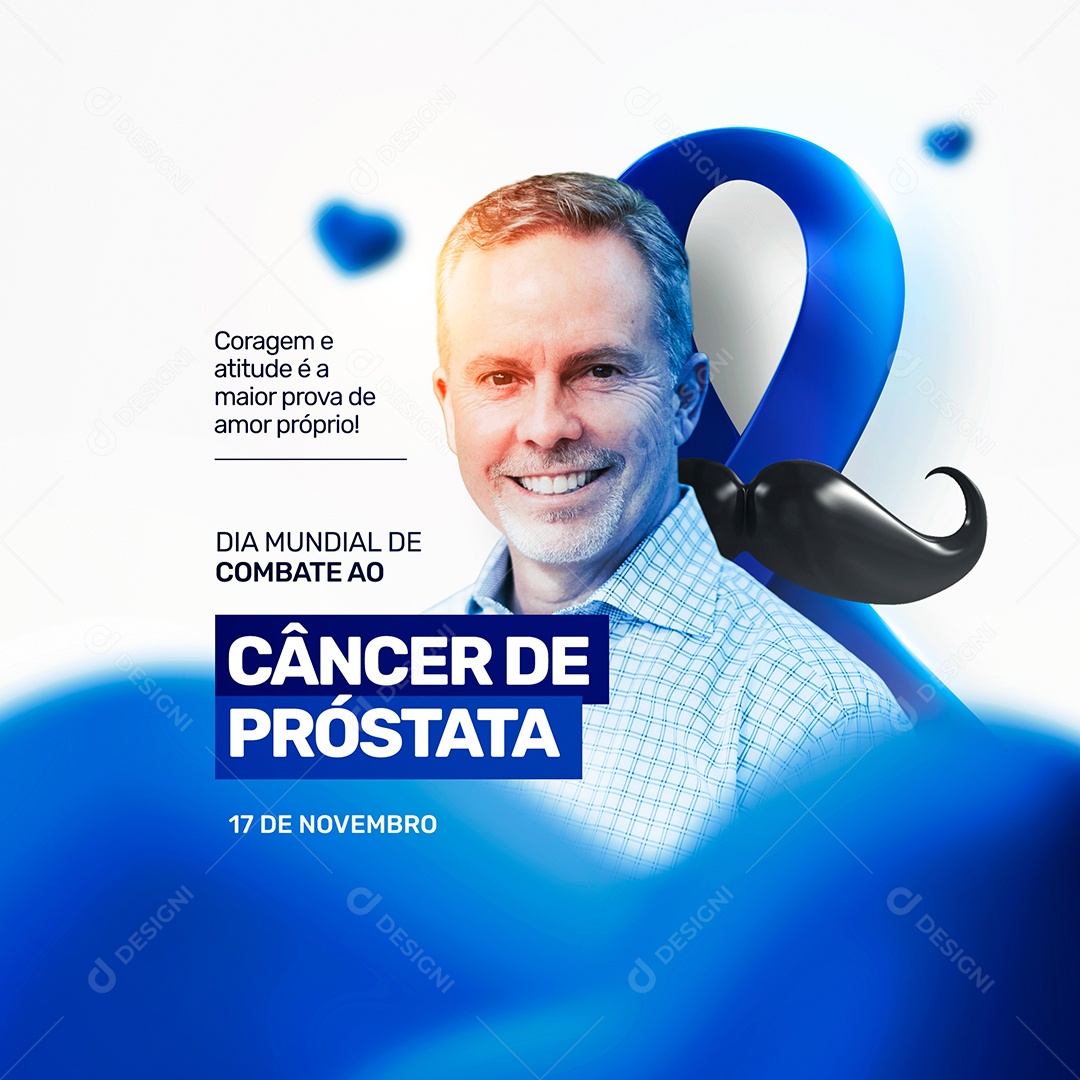 Coragem e Atitude é a Maior Prova de Amor Próprio Novembro Azul Social Media PSD Editável