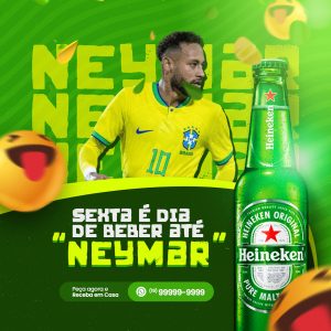 Sexta é Dia de Beber Até Neymar Cervejaria Social Media PSD Editável