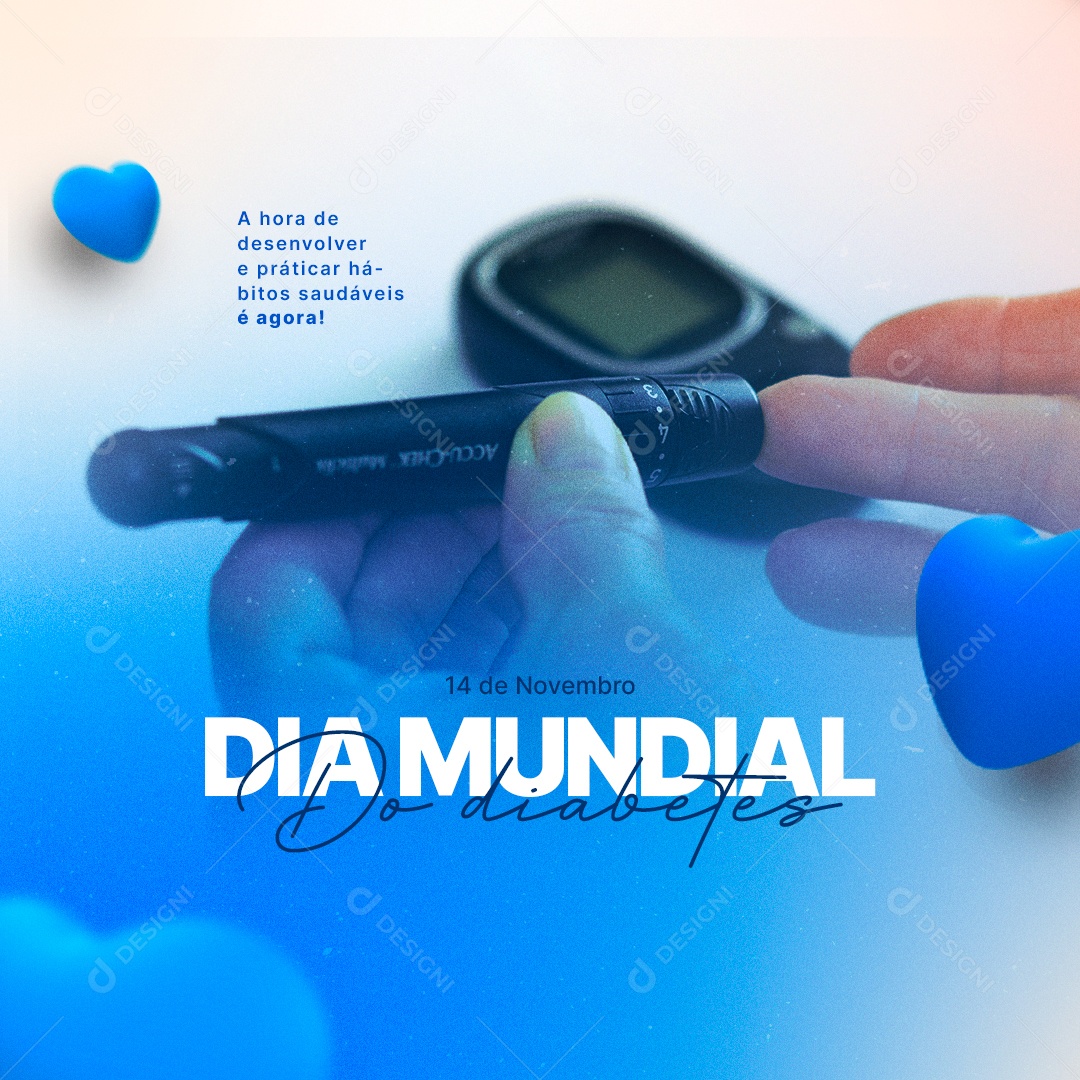 A Hora de Desenvolver e Práticar Hábitos Dia Mundial do Diabete Social Media PSD Editável