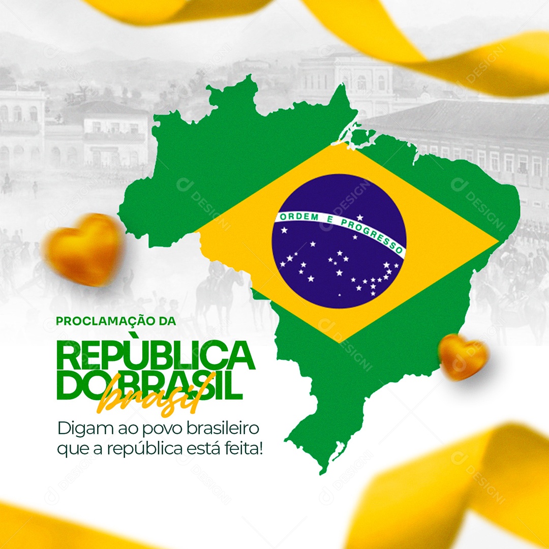 Digam ao Povo Brasileiro Proclamação Da República Social Media PSD Editável