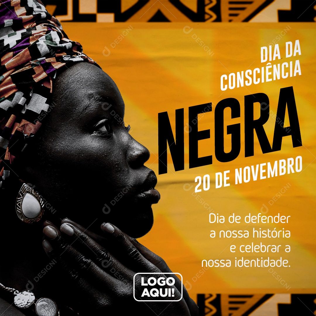 Dia de Defender a Nossa História Dia da Consciência Negra Social Media PSD Editável
