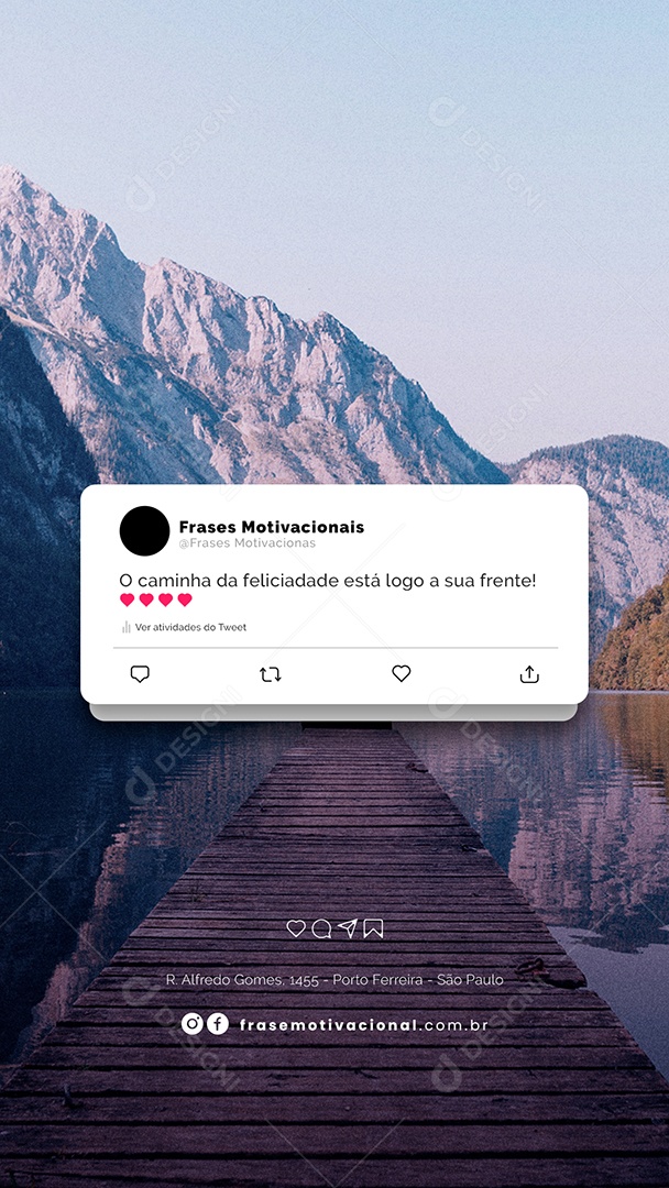 Story O Caminho da Felicidade Está logo a Sua Frente Frase Motivacional Social Media PSD Editável