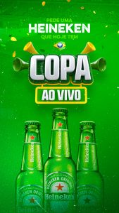 Story Pede uma Heineken que Hoje tem Copa ao Vivo Cervejaria Copa Mundo Social Media PSD Editável