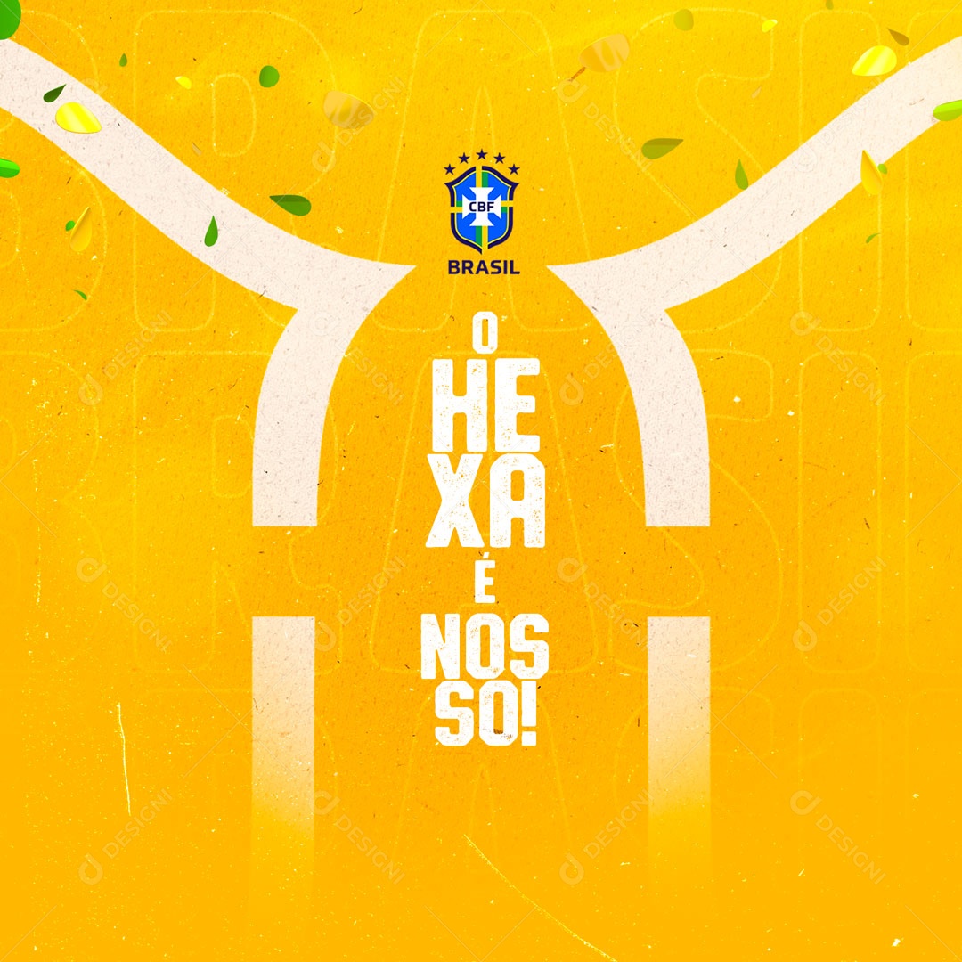 O Hexa é Nosso Futebol Copa Mundo Social Media PSD Editável