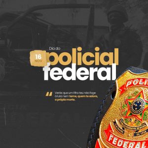 Dia do Policial Federal 16 de Novembro Social Media PSD Editável