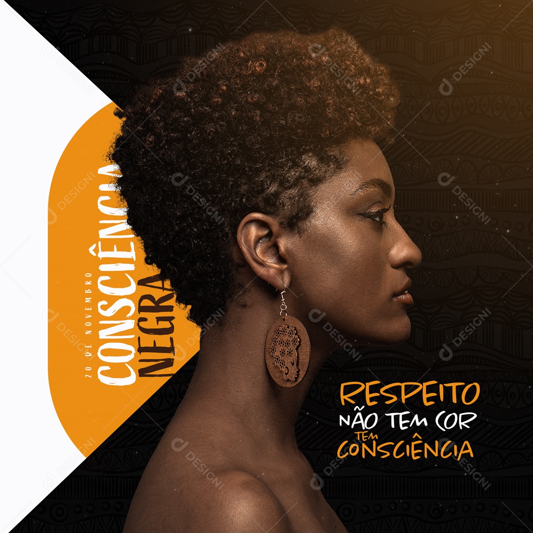 Dia da Consciência Negra 20 de Novembro Respeito não tem Cor tem Consciência Social Media PSD Editável