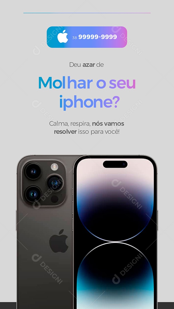 Story Deu Azar de Molhar Seu Iphone Assistência Técnica Social Media PSD Editável?