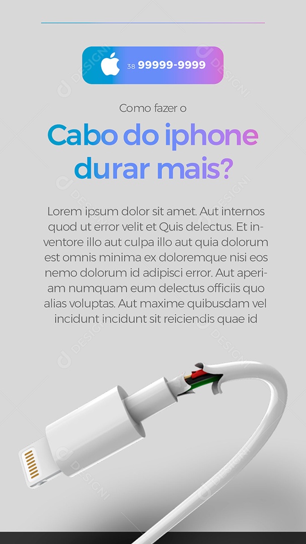 Story Como Fazer o Cabo do Iphone Durar Mais? Assistência Técnica Especializada em Iphones Social Media PSD Editável