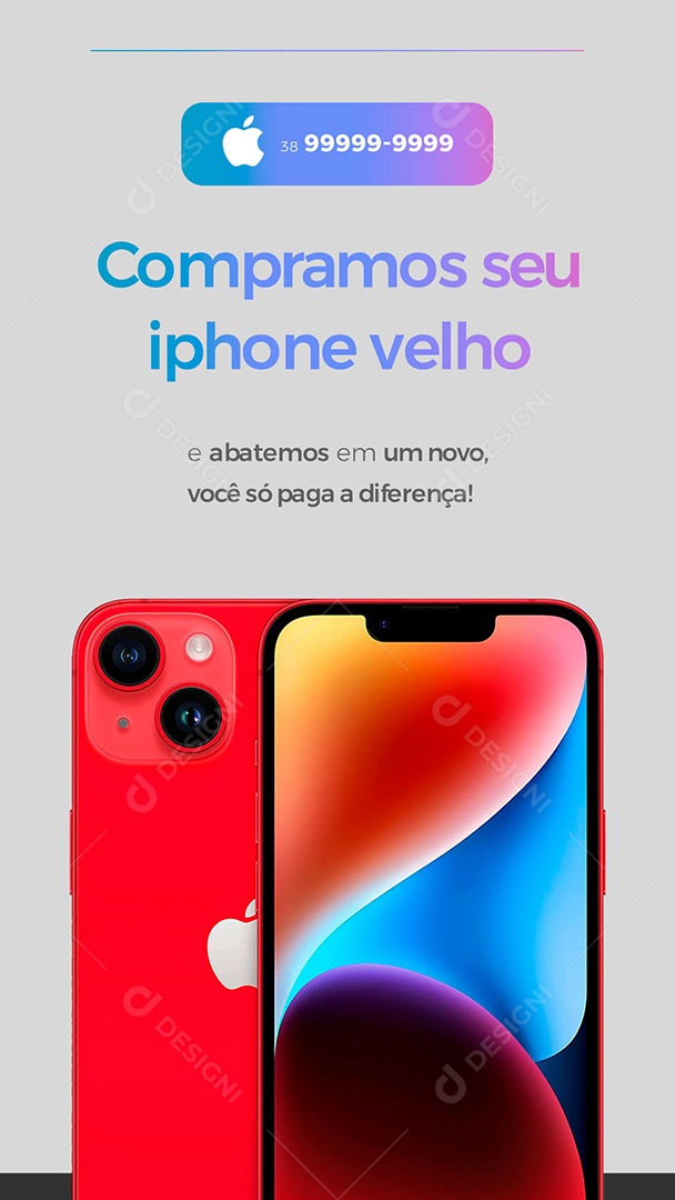 Story Compramos seu Iphone Velho Assistência Técnica Especializada em Iphones Social Media PSD Editável