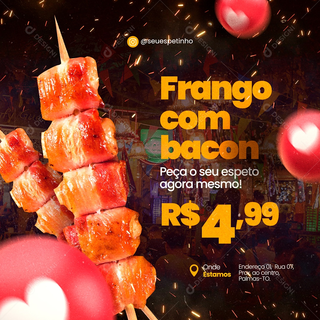 Frango com Bacon Peça o Seu Espeto Agora Mesmo Espetinho Social Media PSD Editável