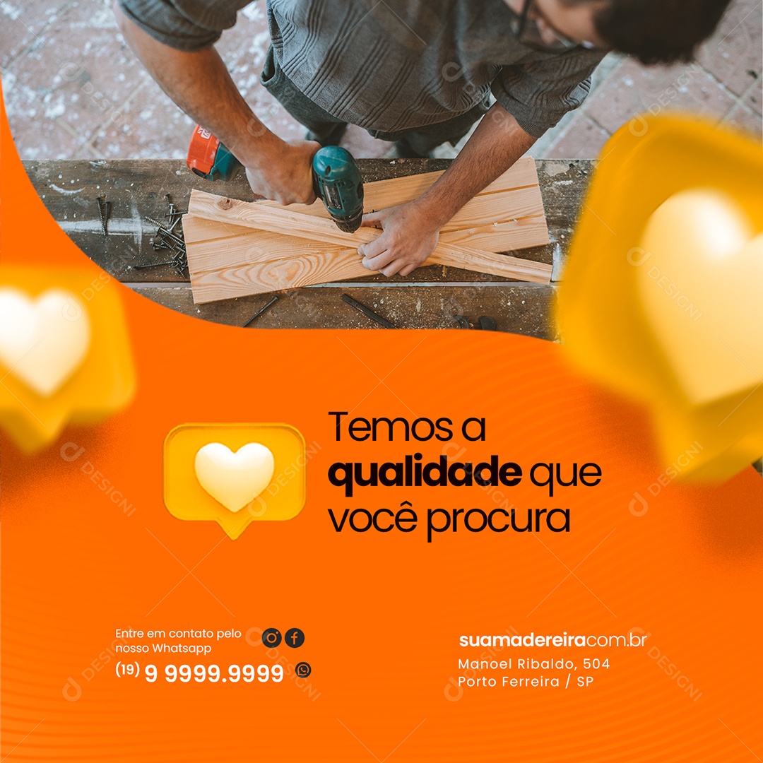 Temos a Qualidade que Você Procura Madeireira Social Media PSD Editável