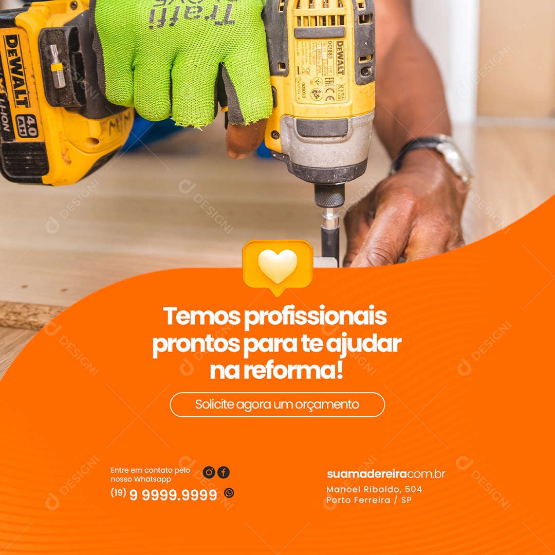 Temos Profissionais Prontos para Te Ajudar na Reforma Madeireira Social Media PSD Editável