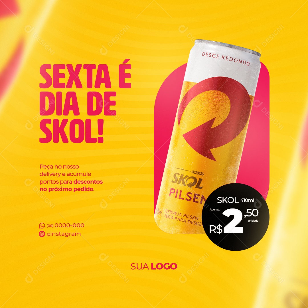 Sexta é Dia de SKOL! Peça no Nosso Delivery Distribuidora de Bebidas Social Media PSD Editável