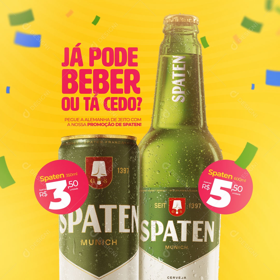 Já Pode Beber ou Tá Cedo? Cerveja Spaten Distribuidoras de Bebidas Social Media PSD Editável