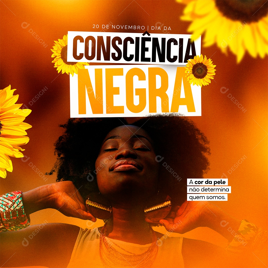 A Cor da Pele não Determina Quem Somos Dia da Consciência Negra Social Media PSD Editável