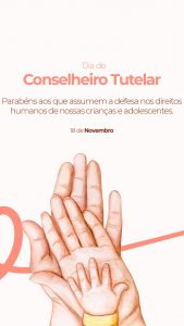 Story Dia do Conselheiro Tutelar 18 de Novembro Social Media PSD Editável