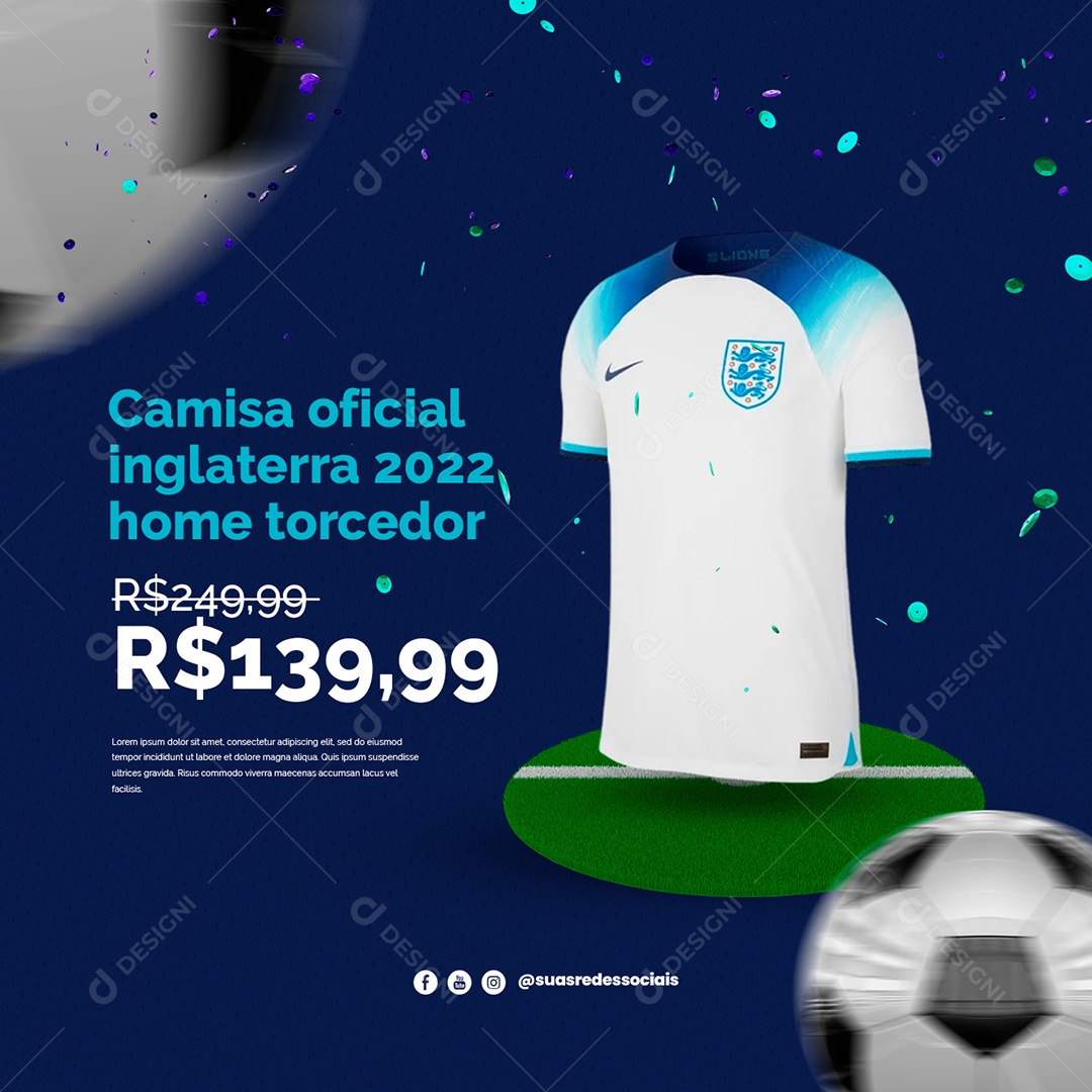 Camisa Oficial Inglaterra 2022 Homem 139,99 Camisas de Time Social Media PSD Editável