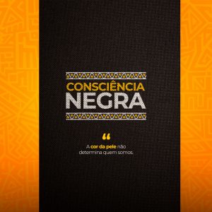 Dia da Consciência Negra 20 de Novembro A Cor da Pele Não Determina quem Somos Social Media PSD Editável