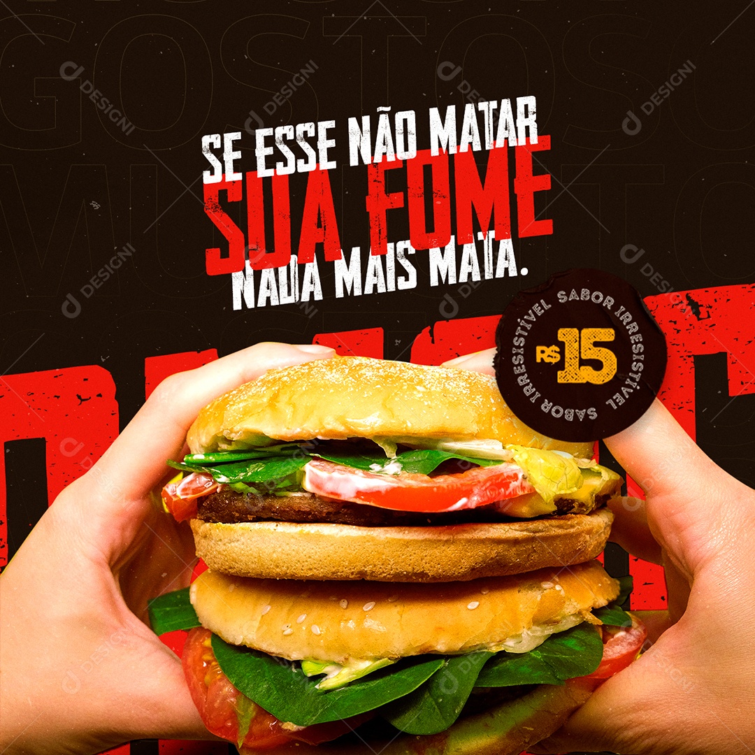 Se Esse não Mata sua Fome Nada mais Mata Hamburgueria Social Media PSD Editável