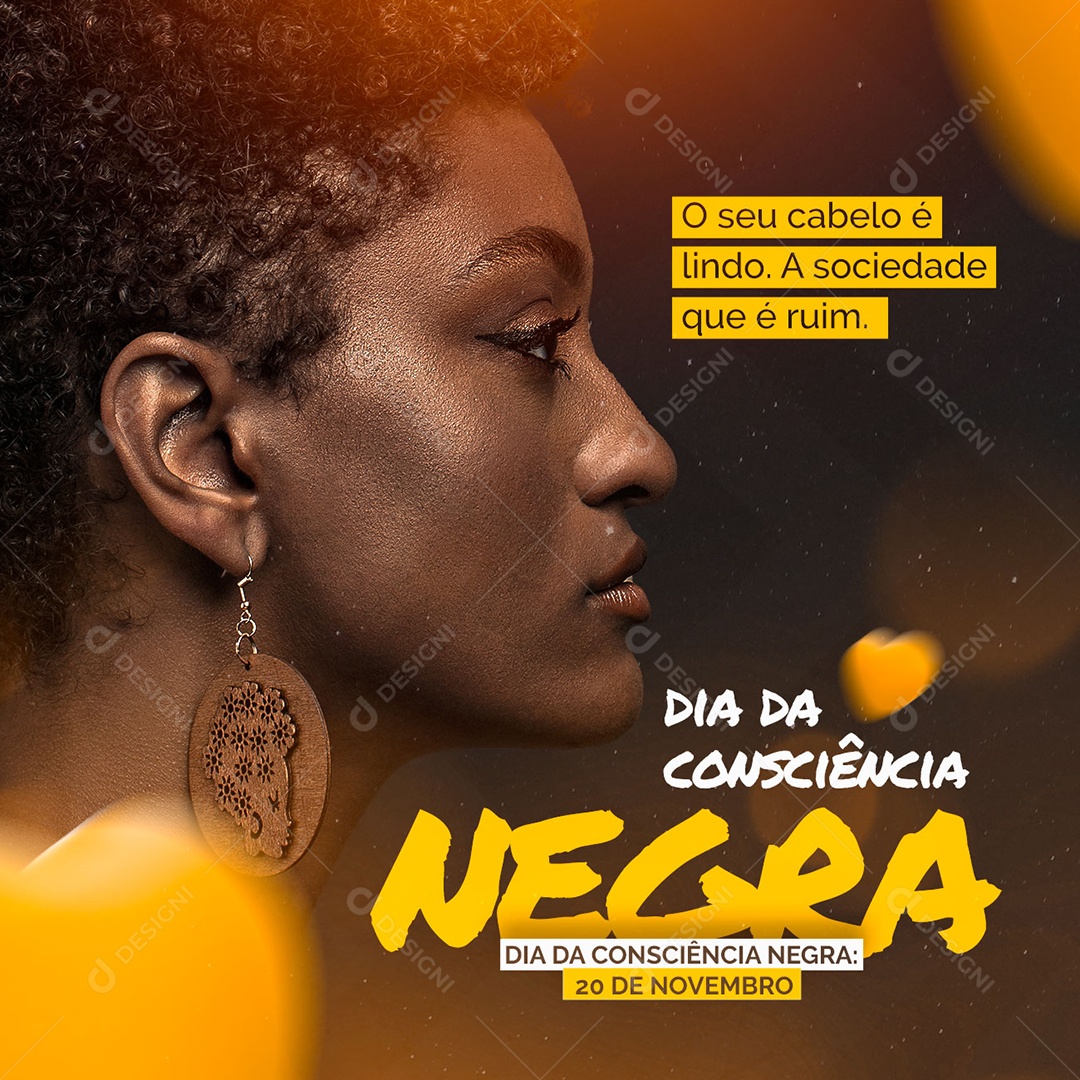 O Seu Cabelo é Lindo Dia da Consciência Negra Social Media PSD Editável