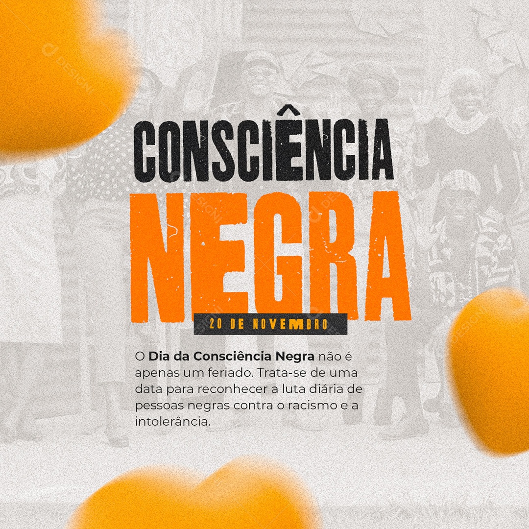 A Luta Diária de Pessoas Negras Dia da Consciência Negra Social Media PSD Editável