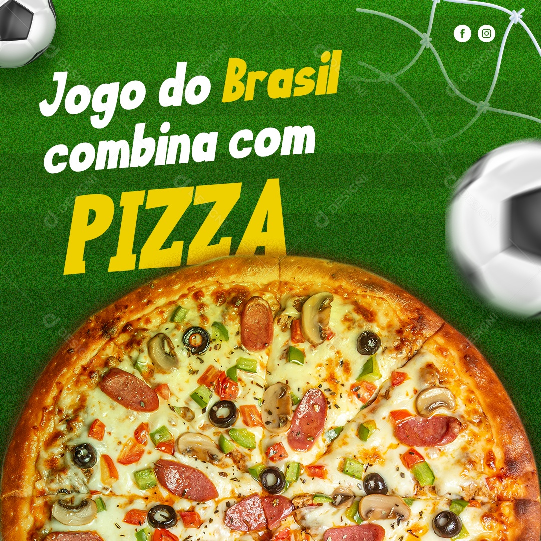 Jogo do Brasil Combina Com Pizza Social Media PSD Editável