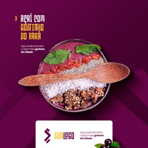 Aqui Você Encontra o Açaí mais Gostoso da Cidade! Açaiteria Social Media PSD Editável
