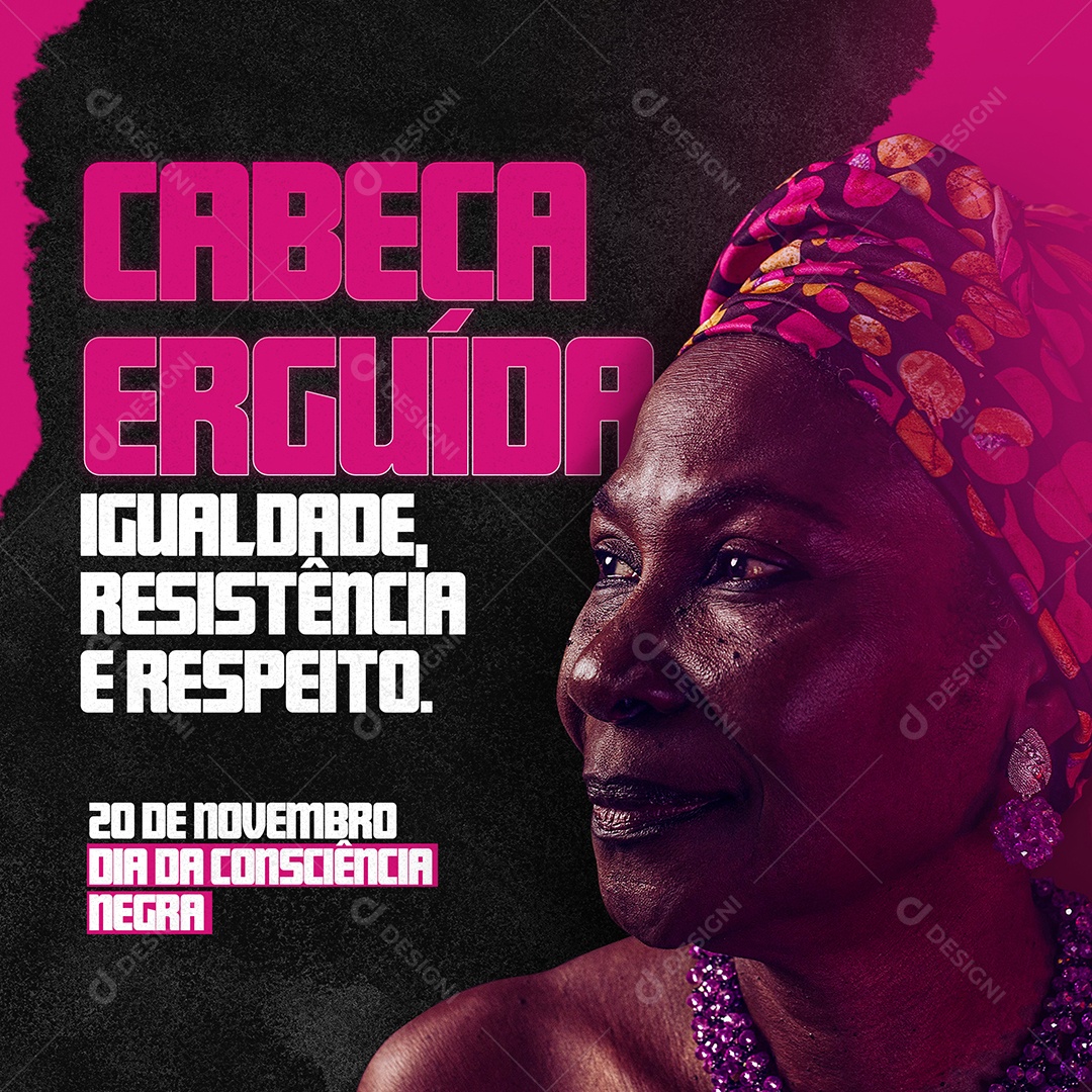 Cabeça Erguída Igualdade Dia da Consciência Negra Social Media PSD Editável