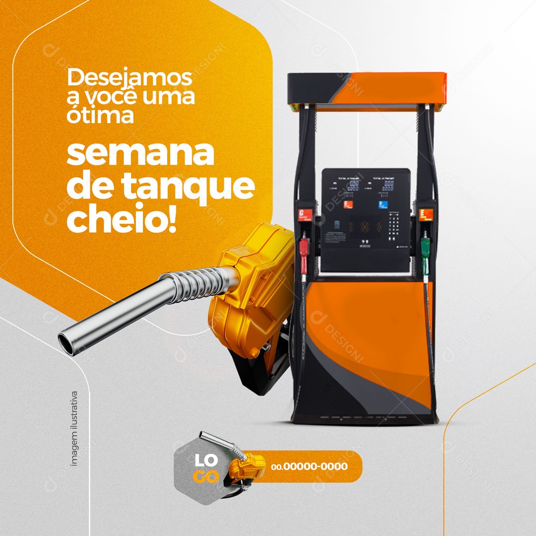 Desejamos a você uma Ótima Semana! Posto de Combustível Gasolina Social Media PSD Editável